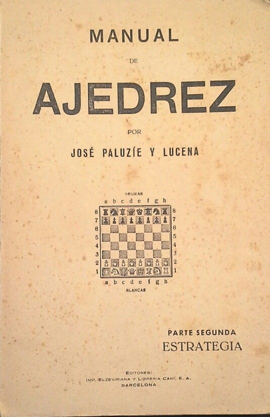 MANUAL DE AJEDREZ. PARTE SEGUNDA - ESTRATEGIA