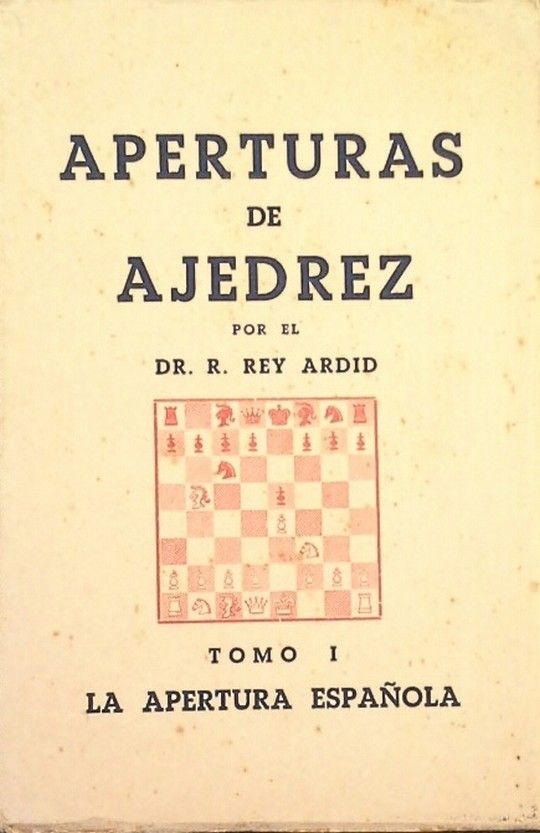 APERTURAS DE AJEDREZ - TOMO I LA APERTURA ESPAOLA