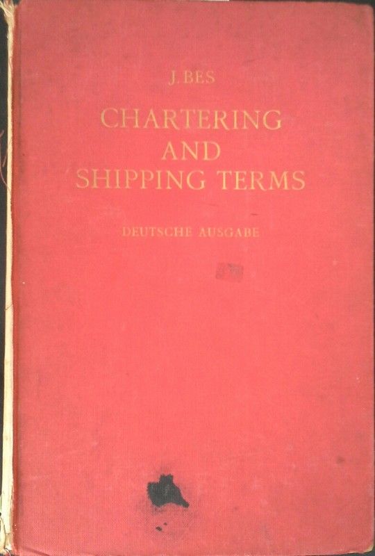 CHARTERING AND SHIPPING TERMS - DEUSTCHE AUSGABE