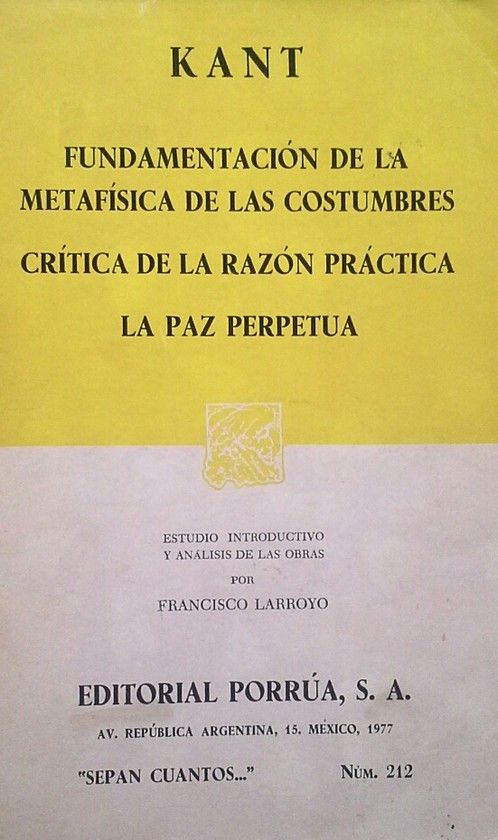 FUNDAMENTACIN DE LA METAFSICA DE LAS COSTUMBRES - CRTISCS DE LA RAZN PRCTIC