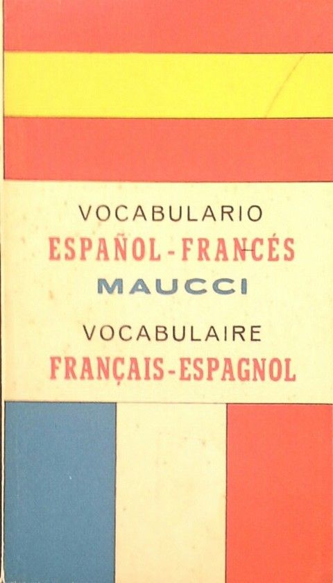 VOCABULARIO ESPA�OL-FRANC�S - VOCABULAIRE FREAN�AIS-ESPAGNOL