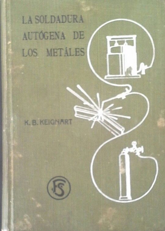 LA SOLDADURA AUT�GENA DE LOS METALES