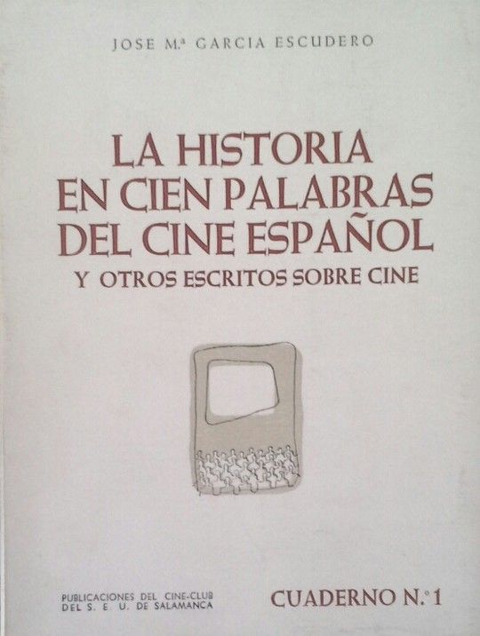 LA HISTORIA EN CIEN PALABRAS DEL CINE ESPAOL