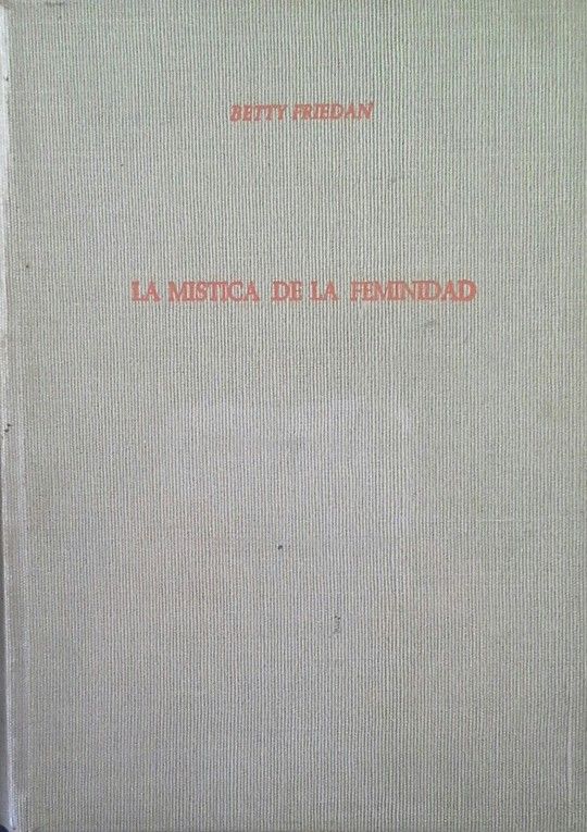 LA MSTICA DE LA FEMINIDAD