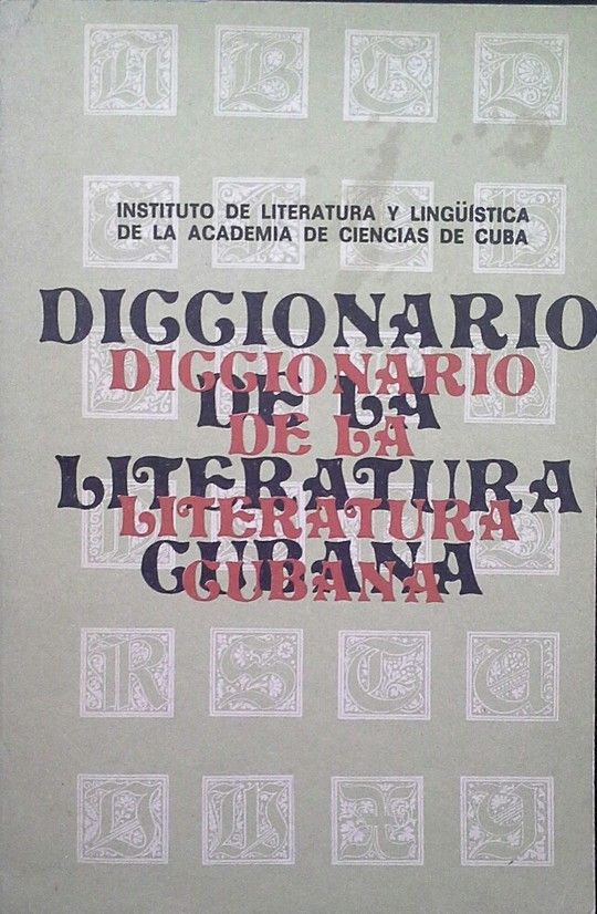 DICCIONARIO DE LA LITERATURA CUBANA TOMO II - M-Z