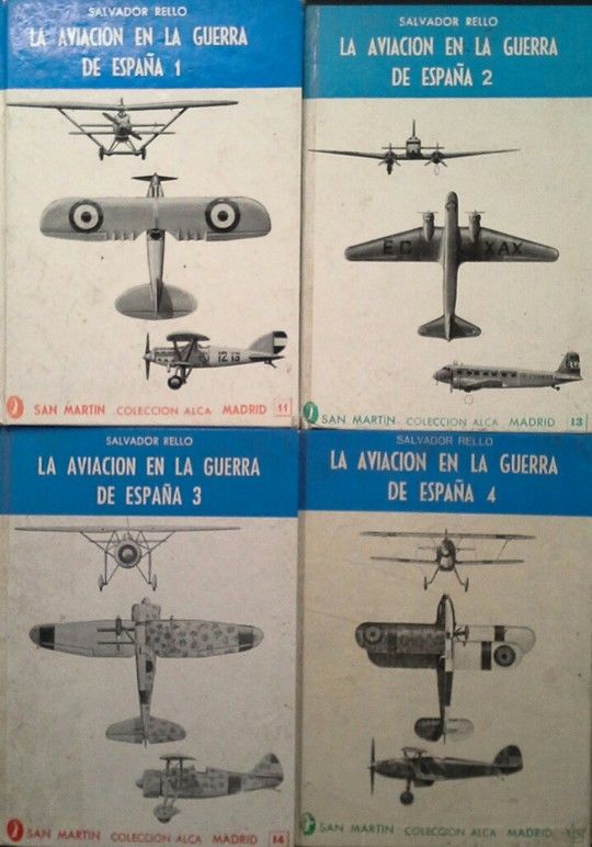 LA AVIACI�N EN LA GUERRA DE ESPA�A -  VOL�MENES 1 AL 4