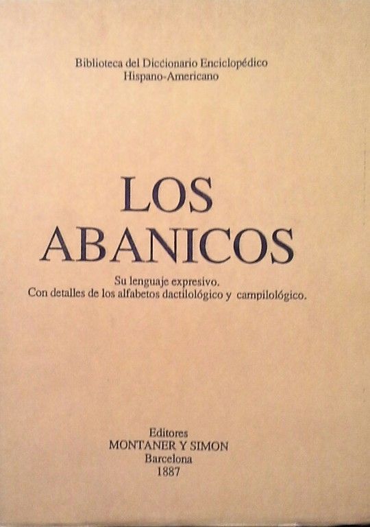 LOS ABANICOS (FACS�MIL DE LA EDICI�N DE MONTANER Y SIM�N DE 1887)