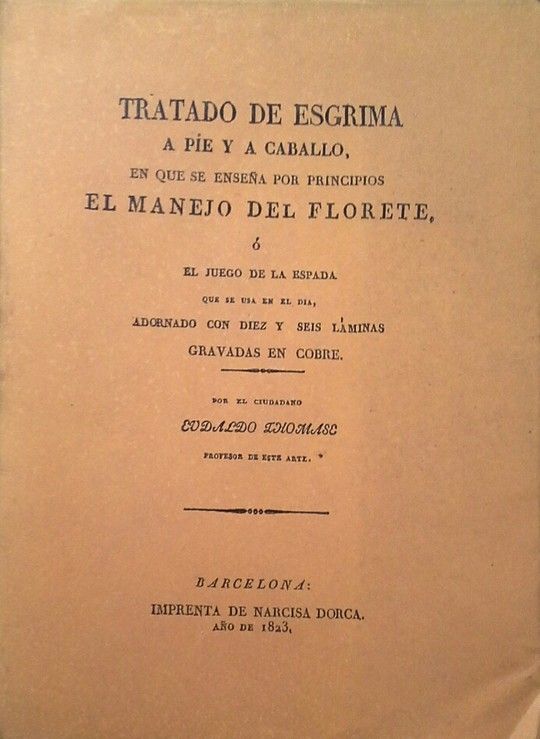 TRATADO DE ESGRIMA A PIE Y A CABALLO... (FACSMIL TOMADO DEL ORIGINAL DE 1983, D