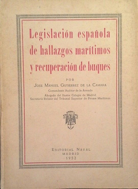 LEGISLACIN ESPAOLA DE HALLAZGOS MARTIMOS Y RECUPERACIN DE BUQUES