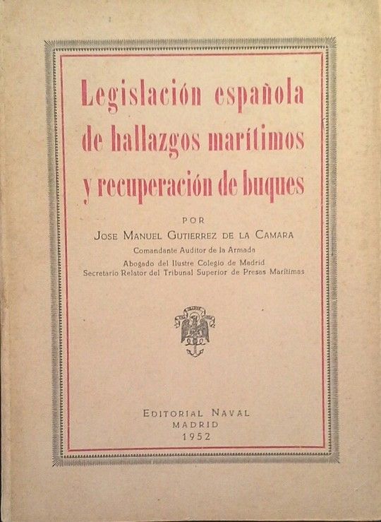 LEGISLACIN ESPAOLA DE HALLAZGOS MARTIMOS Y RECUPERACIN DE BUQUES