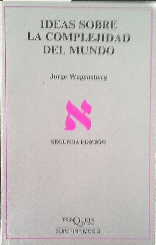 IDEAS SOBRE LA COMPLEJIDAD DEL MUNDO
