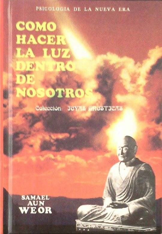 COMO HACER LA LUZ DENTRO DE NOSOTROS