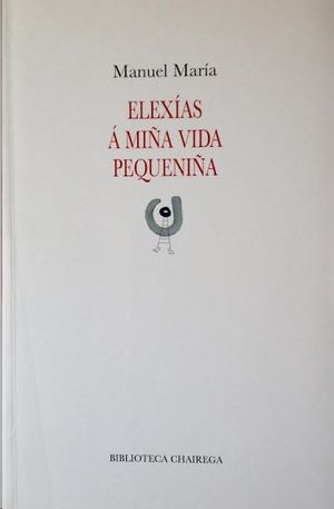 ELEX�AS � MI�A VIDA PEQUENI�A