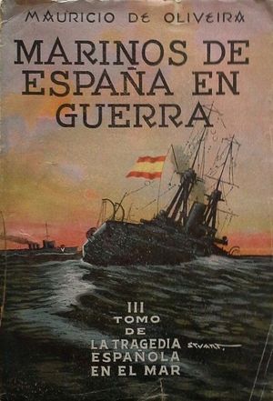 MARINOS DE ESPAA EN GUERRA - III TOMO DE 