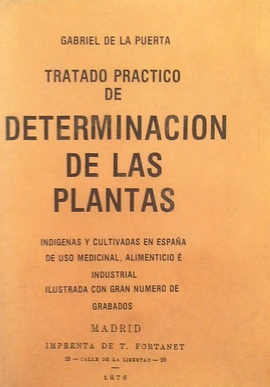 TRATADO PR�CTICO DE DETERMINACI�N DE LAS PLANTAS IND�GENAS Y CULTIVADAS EN ESPA�