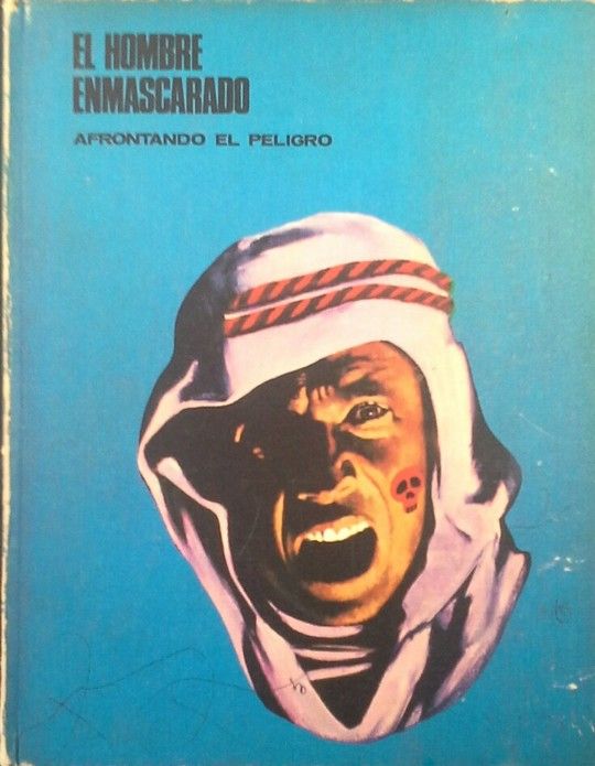 EL HOMBRE ENMASCARADO - AFRONTANDO EL PELIGRO