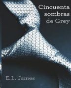 CINCUENTA SOMBRAS DE GREY (CINCUENTA SOMBRAS 1)