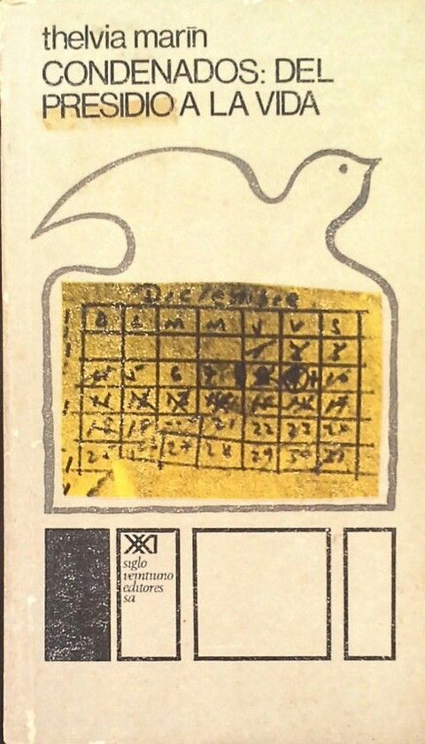 CONDENADOS: DEL PRESIDIO A LA VIDA