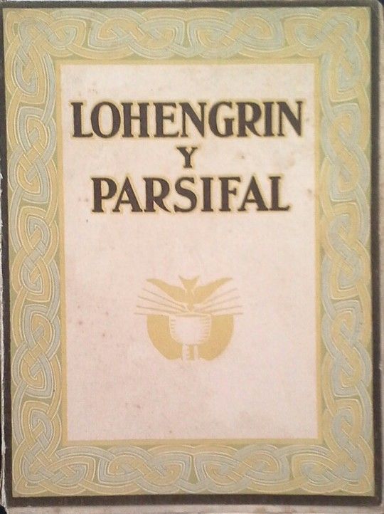 LOHENGRIN Y PARSIFAL