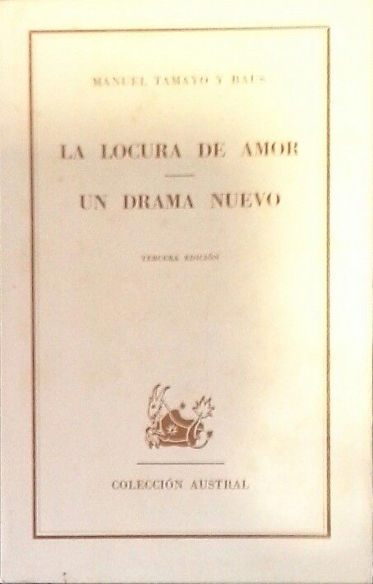 LA LOCURA DE AMOR - UN DRAMA NUEVO