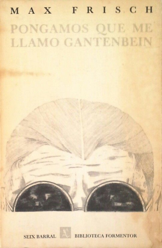 PONGAMOS QUE ME LLAMO GANTENBEIN