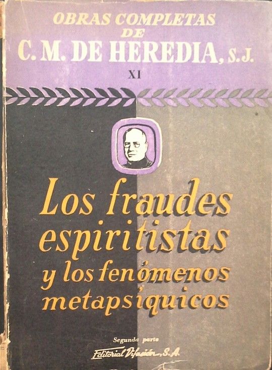 LOS FRAUDES ESPIRITISTAS Y LOS FENOMENOS METAPSIQUICOS  II