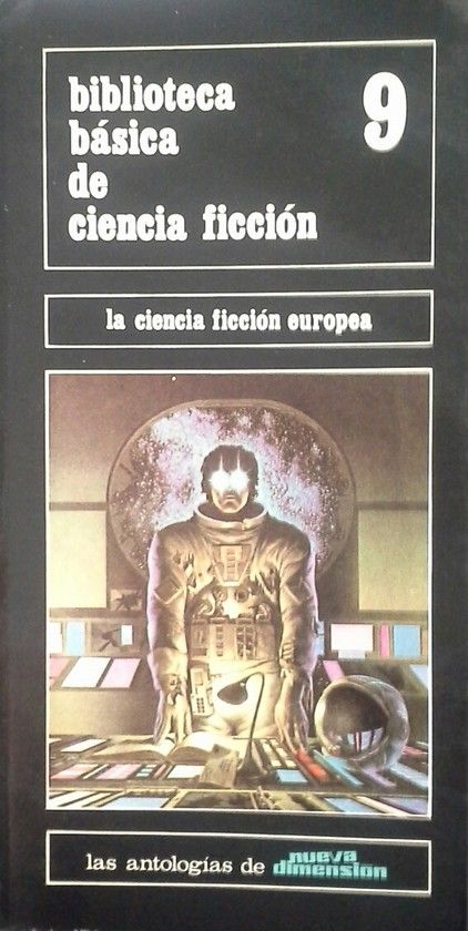 LA CIENCIA FICCI�N EUROPEA - BIBLIOTECA B�SICA DE CIENCIA FICCI�N 9