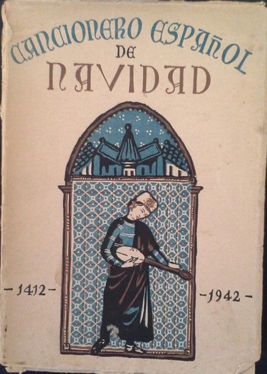 CANCIONERO ESPA�OL DE NAVIDAD 1412-1942