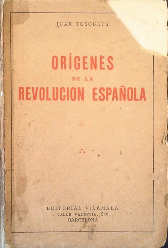 OR�GENES DE LA REVOLUCI�N ESPA�OLA