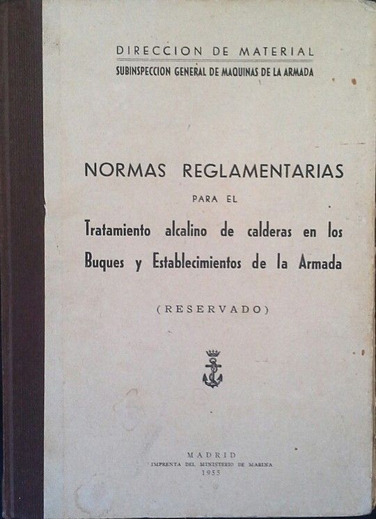 NORMAS REGLAMENTARIAS PARA EL TRATAMIENTO ALCALINO DE CALDERAS EN LOS BUQUES Y E