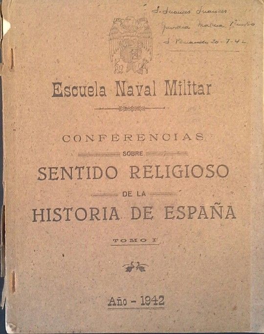 CONFERENCIAS SOBRE SENTIDO RELIGIOSO DE LA HISTORIA DE ESPA�A