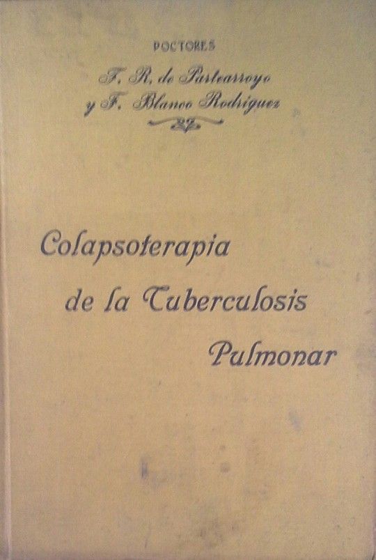 COLAPSOTERAPIA DE LA TUBERCULOSIS PULMONAR