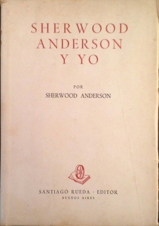 SHERWOOD ANDERSON Y YO