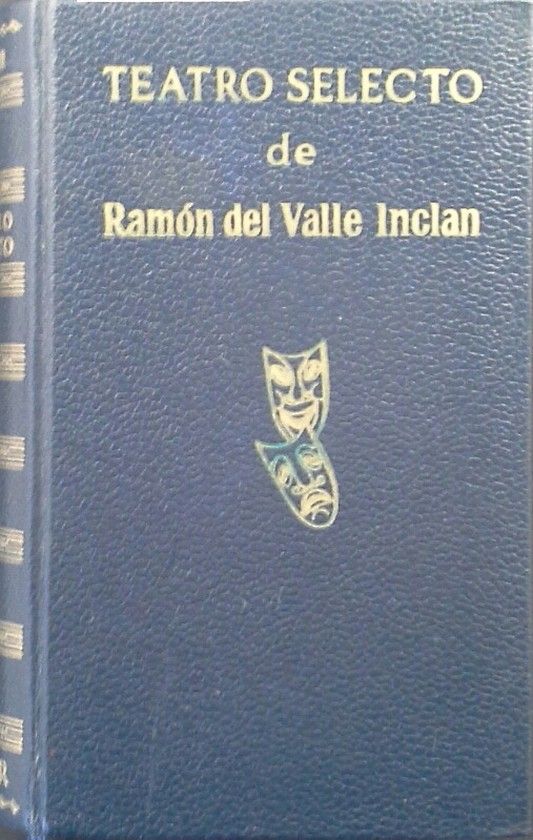 TEATRO SELECTO DE RAMN DEL VALLE INCLN