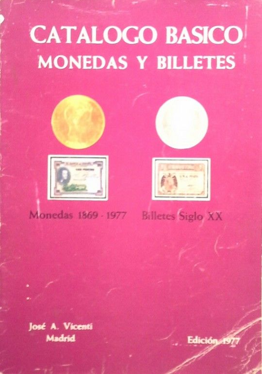 CATLOGO BSICO DE MONEDAS Y BILLETES ESPAOLES - EDICIN 1977