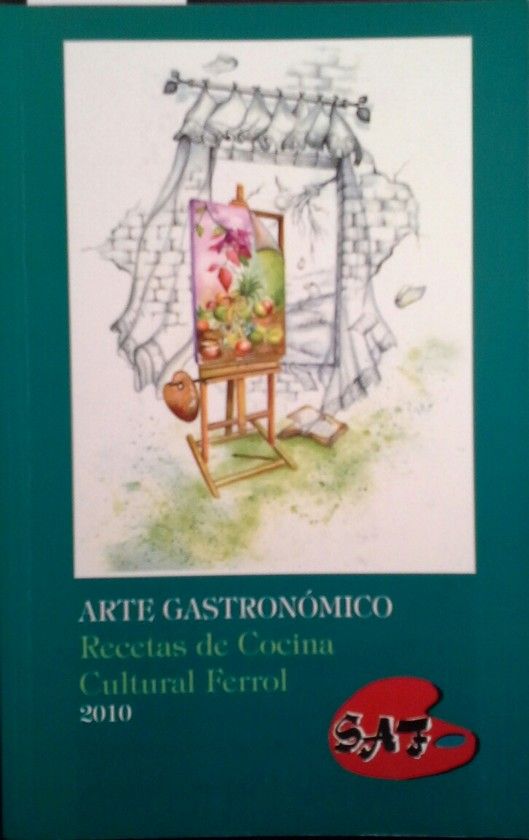 ARTE GASTRONMICO - RECETAS DE  COCINA CULTURAL FERROL
