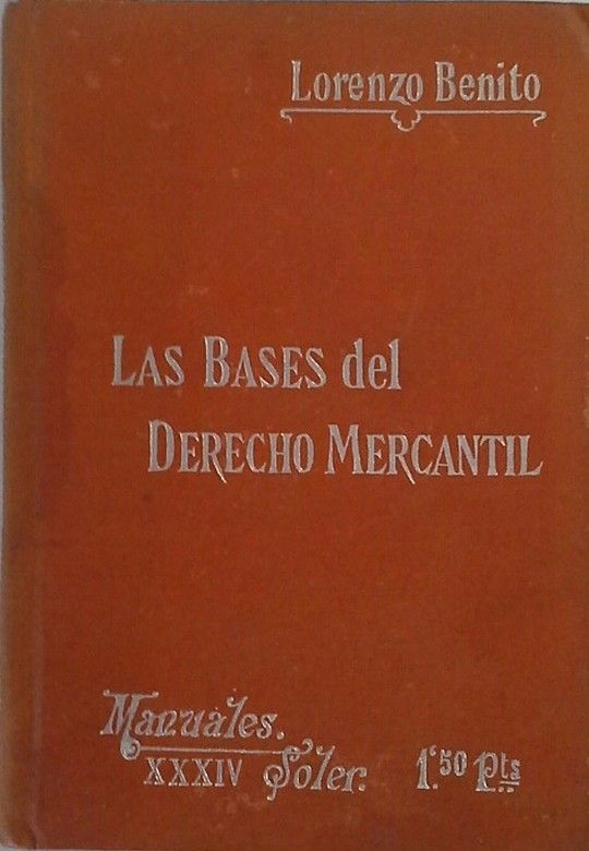 LAS BASES DEL DERECHO MERCANTIL