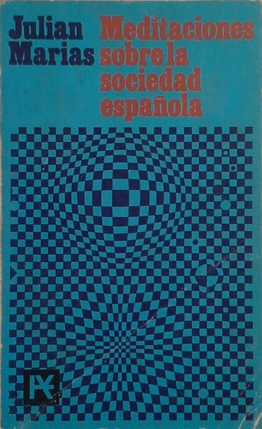MEDITACIONES SOBRE LA SOCIEDAD ESPA�OLA