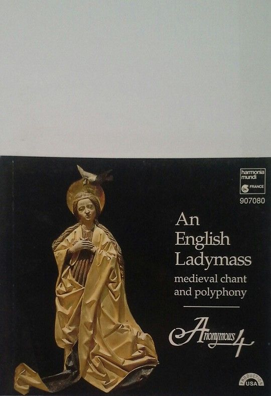 AN ENGLISH LADYMASS - MEDIEVAL CHANT AND POLYPHONY