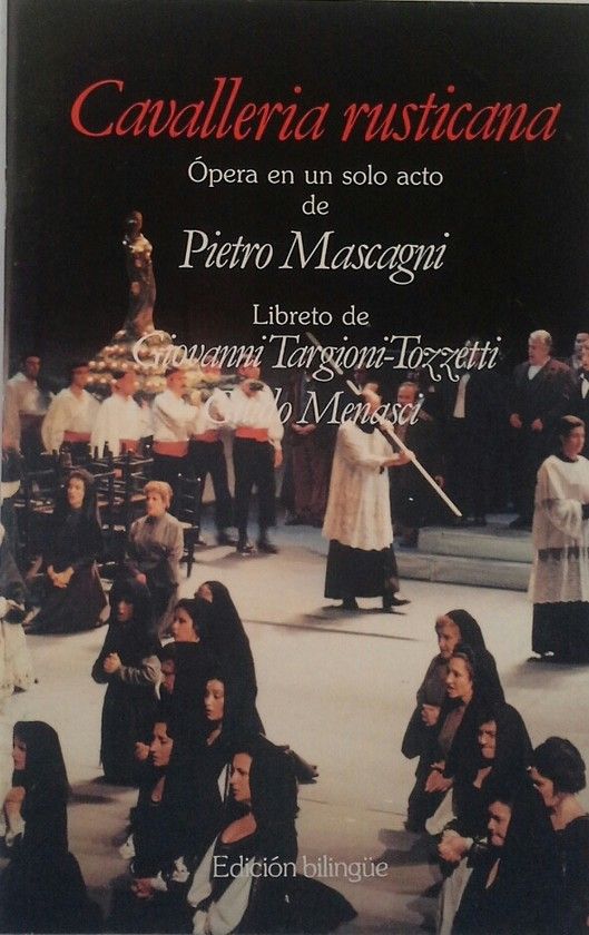 CAVALLERIA RUSTICANA (LIBRETO) - EDICIN BILINGE