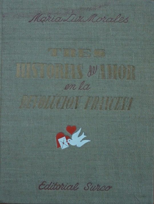 TRES HISTORIAS DE AMOR EN LA REVOLUCI�N FRANCESA