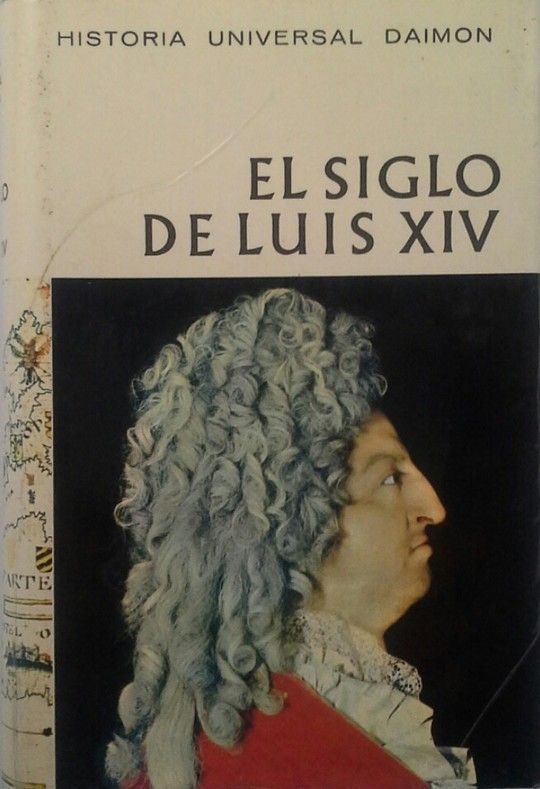 EL SIGLO DE LUIS XIV - VERSALLES, ESPEJO DEL MUNDO