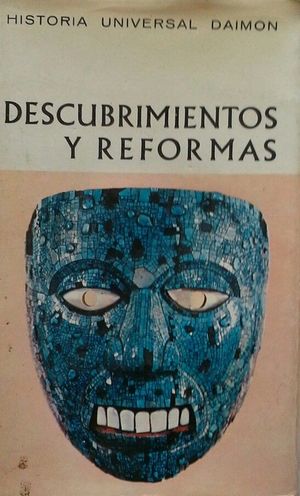 DESCUBRIMIENTOS Y REFORMAS - NUEVOS HORIZONTES... NUEVAS PERSPECTIVAS