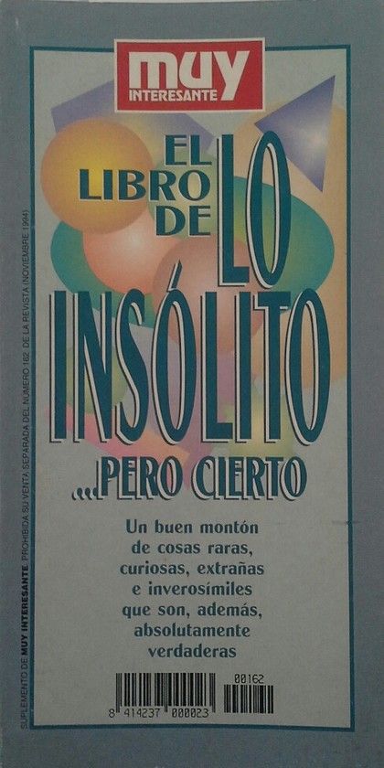 EL LIBRO DE LO INSLITO... PERO CIERTO DE  MUY INTERESANTE