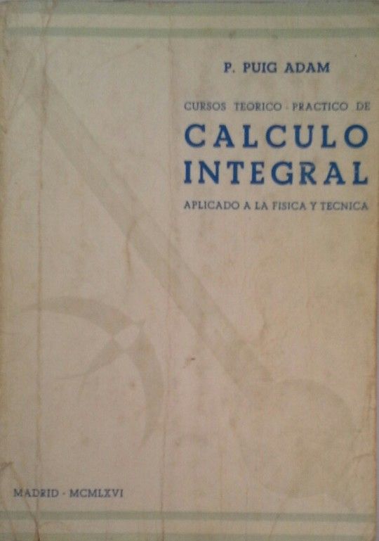 CURSO TERICO-PRCTICO DE CLCULO INTEGRAL APLICADO A LA FSICA Y TCNICA