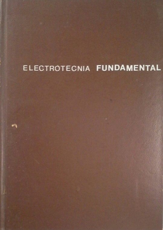 ELECTROTECNIA - ELECTROTECNIA FUNDAMENTAL
