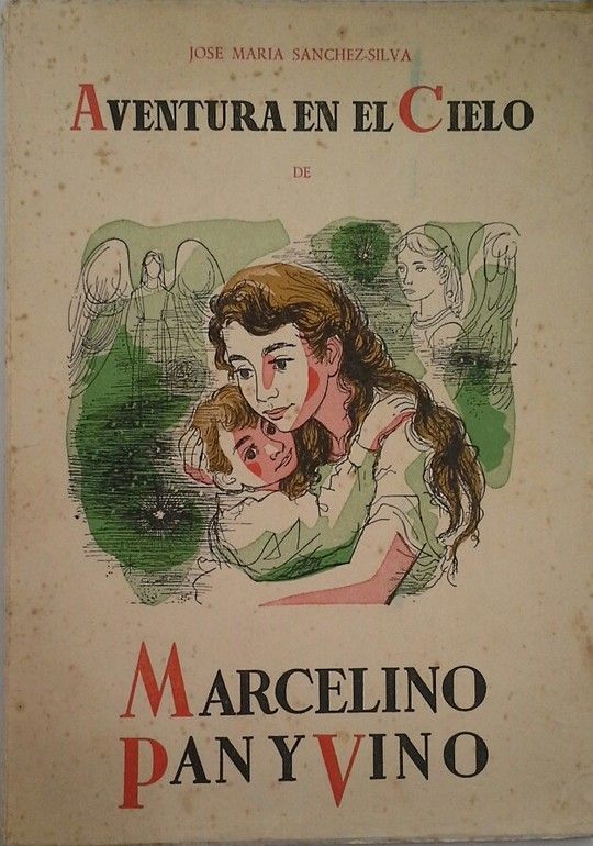 AVENTURA EN EL CIELO DE MARCELINO PAN Y VINO (CUENTO DE PADRES E HIJOS)