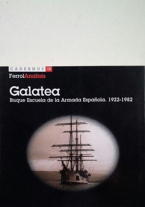 GALATEA - BUQUE ESCUELA DE LA ARMADA ESPAOLA 1922-1982 (INCLUYE CD)