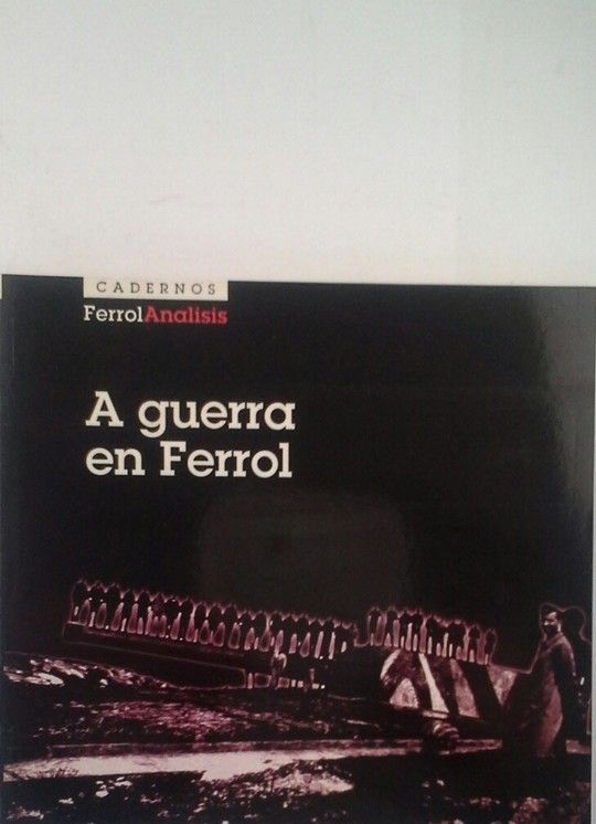 A GUERRA EN FERROL