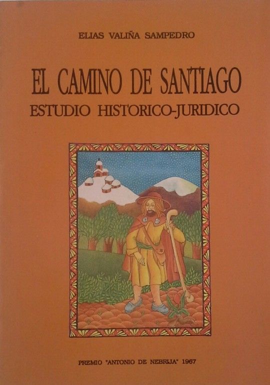 EL CAMINO DE SANTIAGO - ESTUDIO HISTRICO-JURDICO